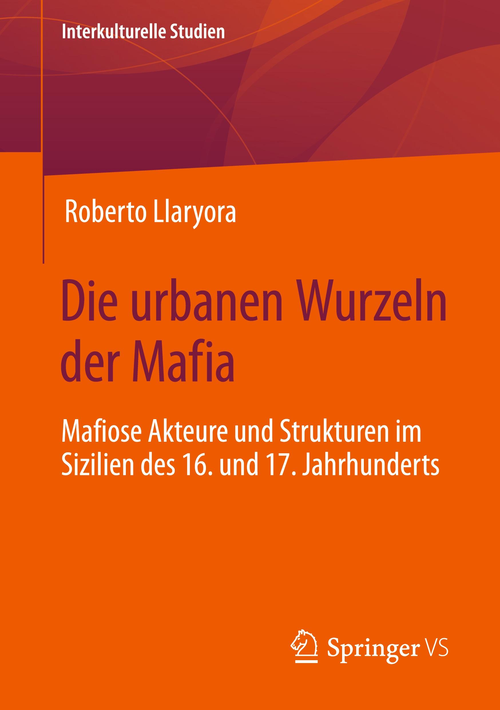 Vorderes Coverbild Die urbanen Wurzeln der Mafia