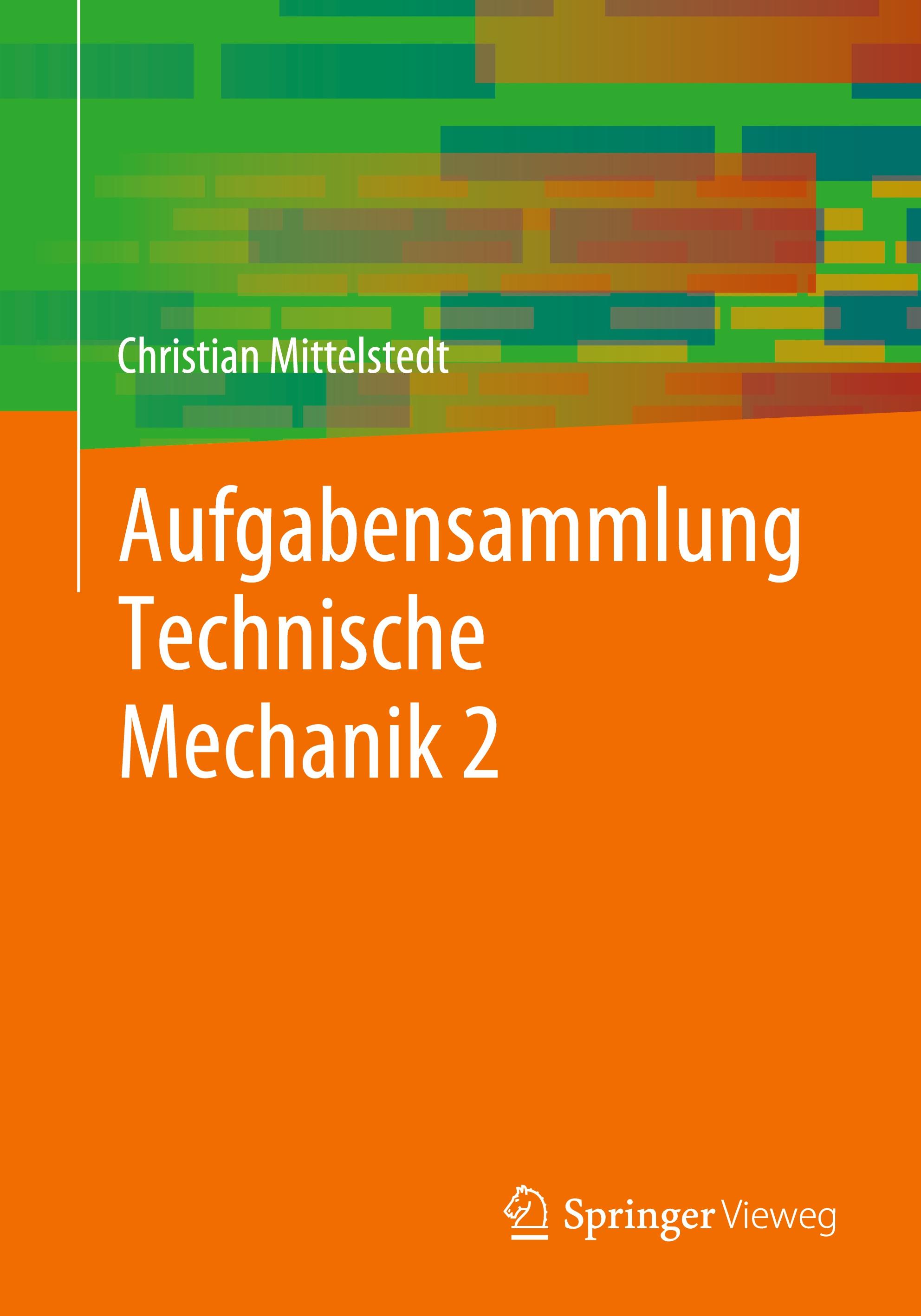 Vorderes Coverbild Aufgabensammlung Technische Mechanik 2