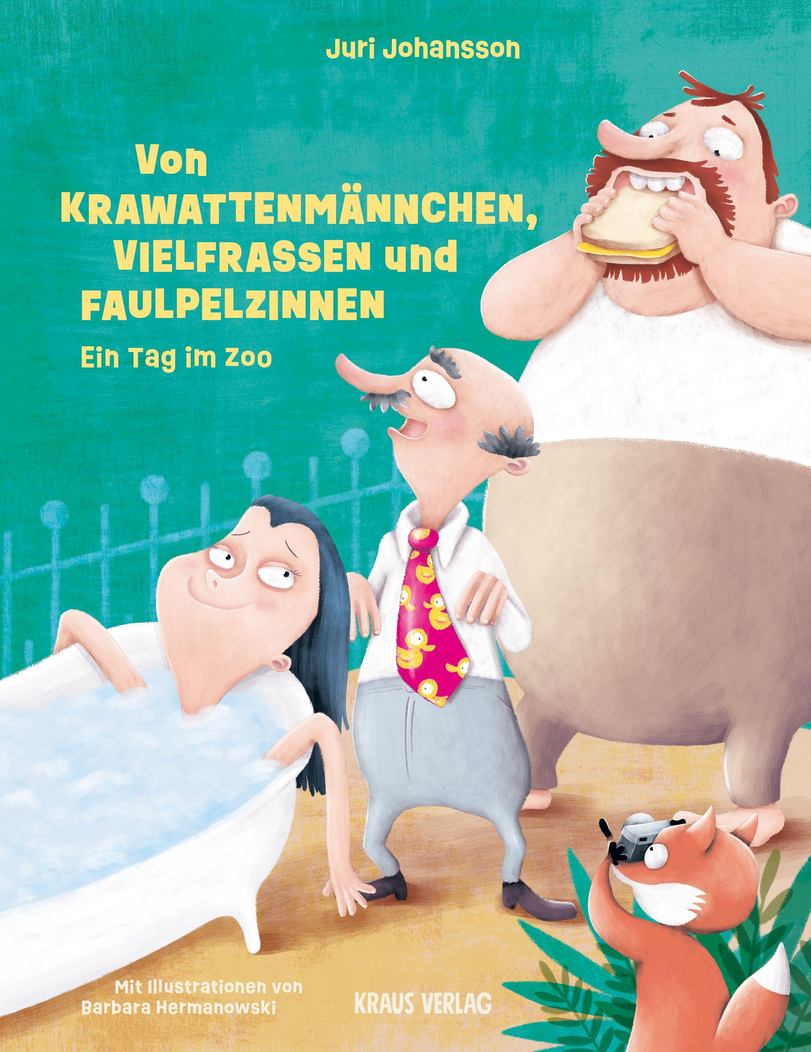 Vorderes Coverbild Von Krawattenmännchen, Vielfraßen und Faulpelzinnen