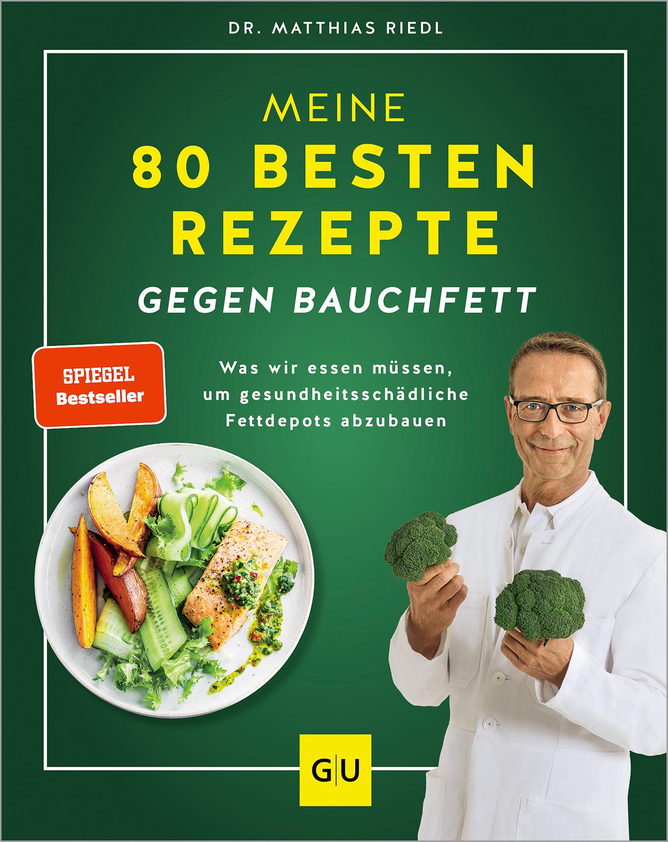 Vorderes Coverbild Meine 80 besten Rezepte gegen Bauchfett