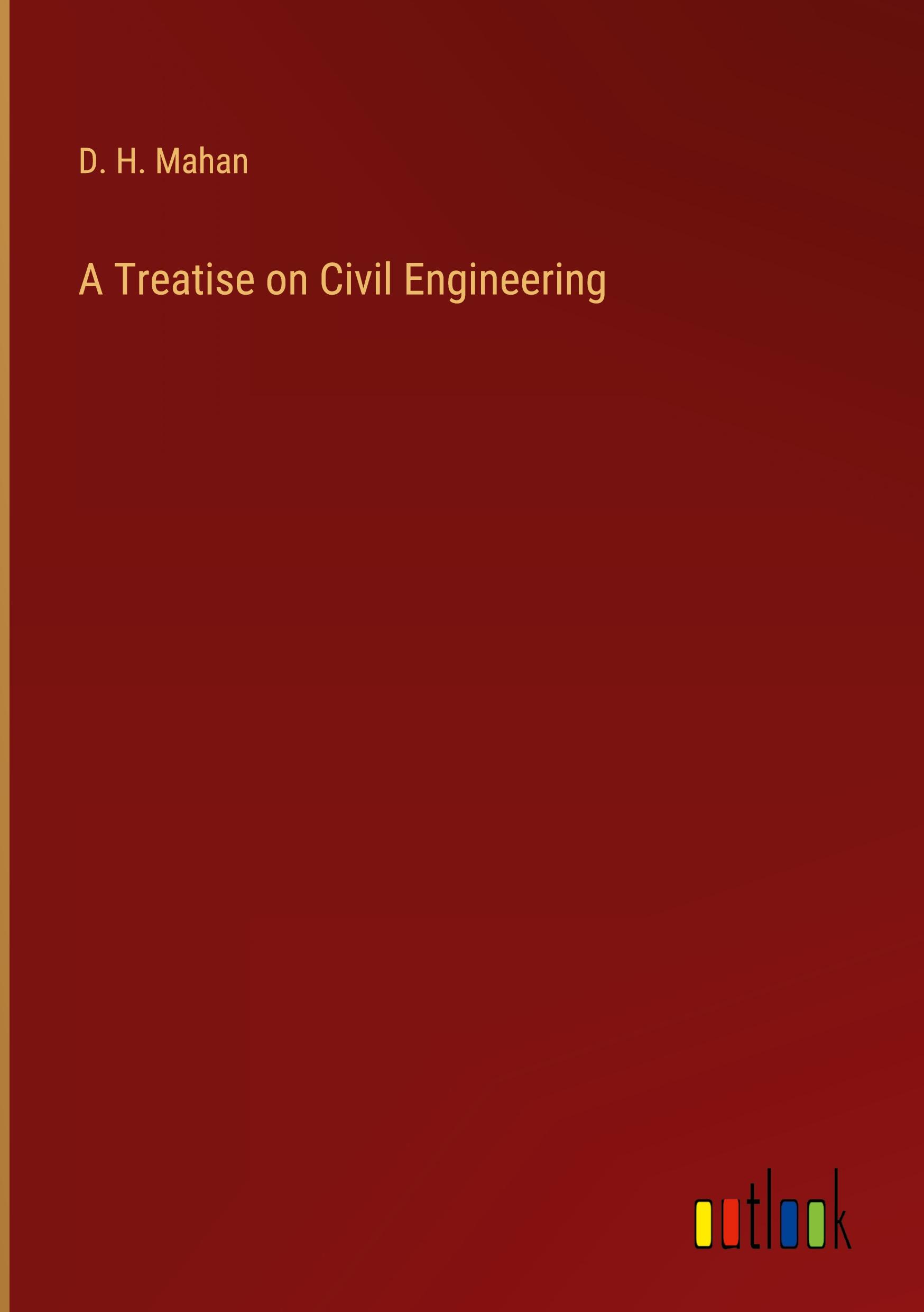 Vorderes Coverbild A Treatise on Civil Engineering