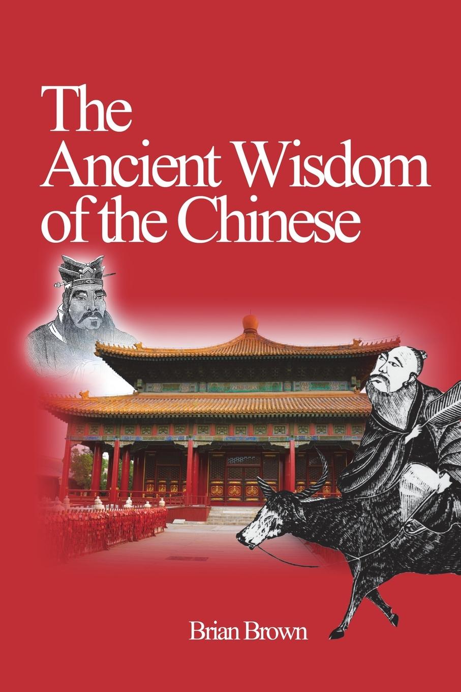 Vorderes Coverbild The Ancient Wisdom of the Chinese