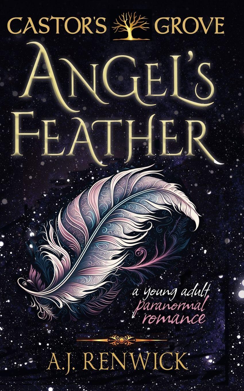Vorderes Coverbild Angel's Feather (A Castor's Grove Young Adult Paranormal Romance)
