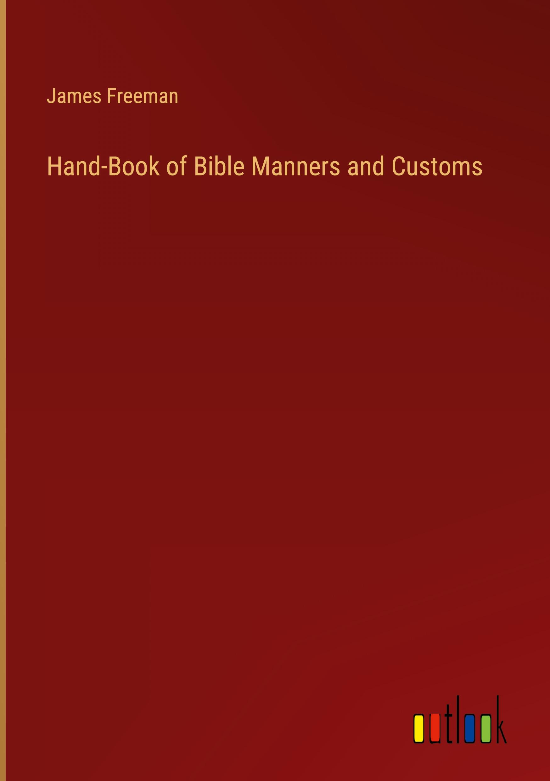 Vorderes Coverbild Hand-Book of Bible Manners and Customs