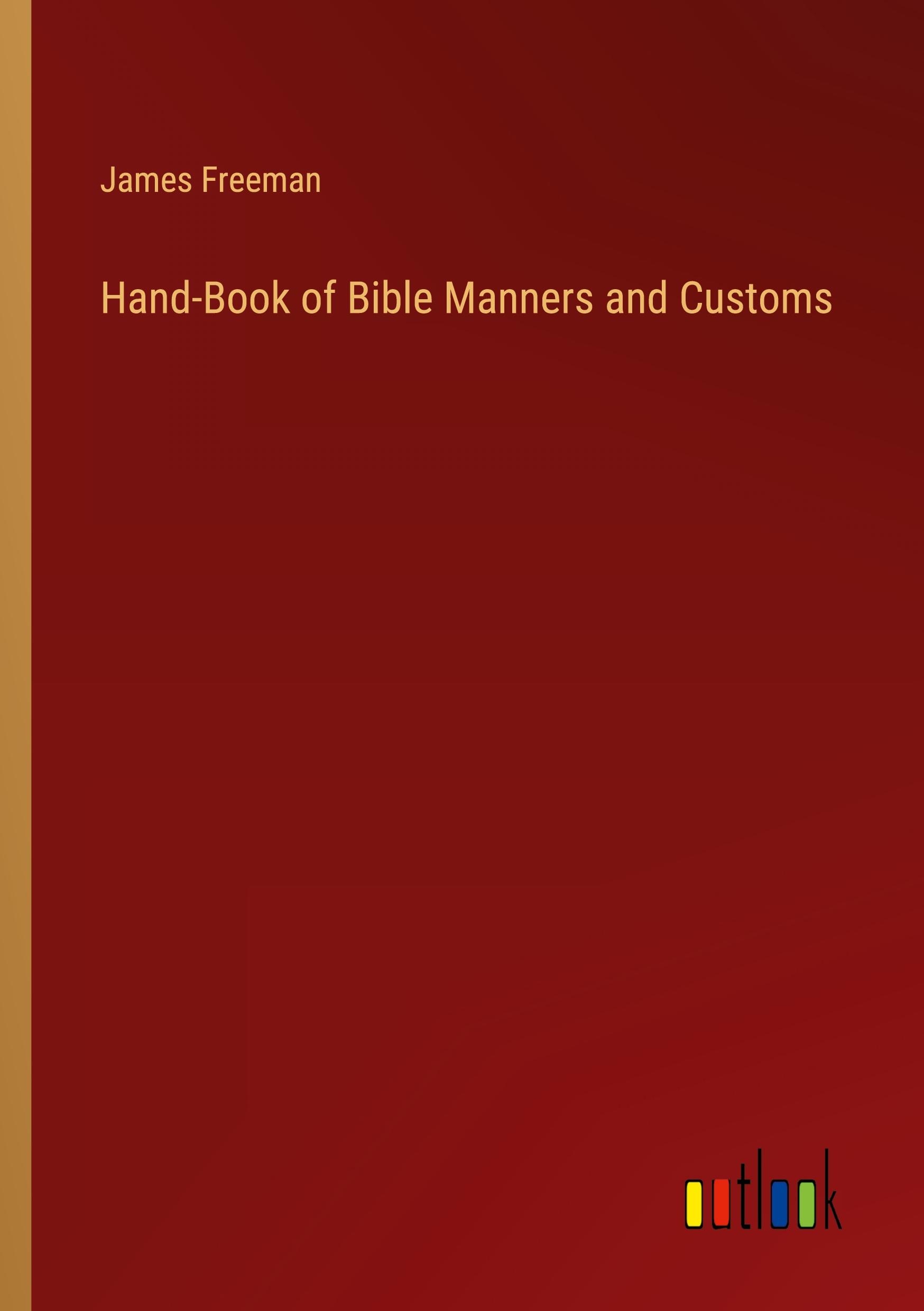 Vorderes Coverbild Hand-Book of Bible Manners and Customs