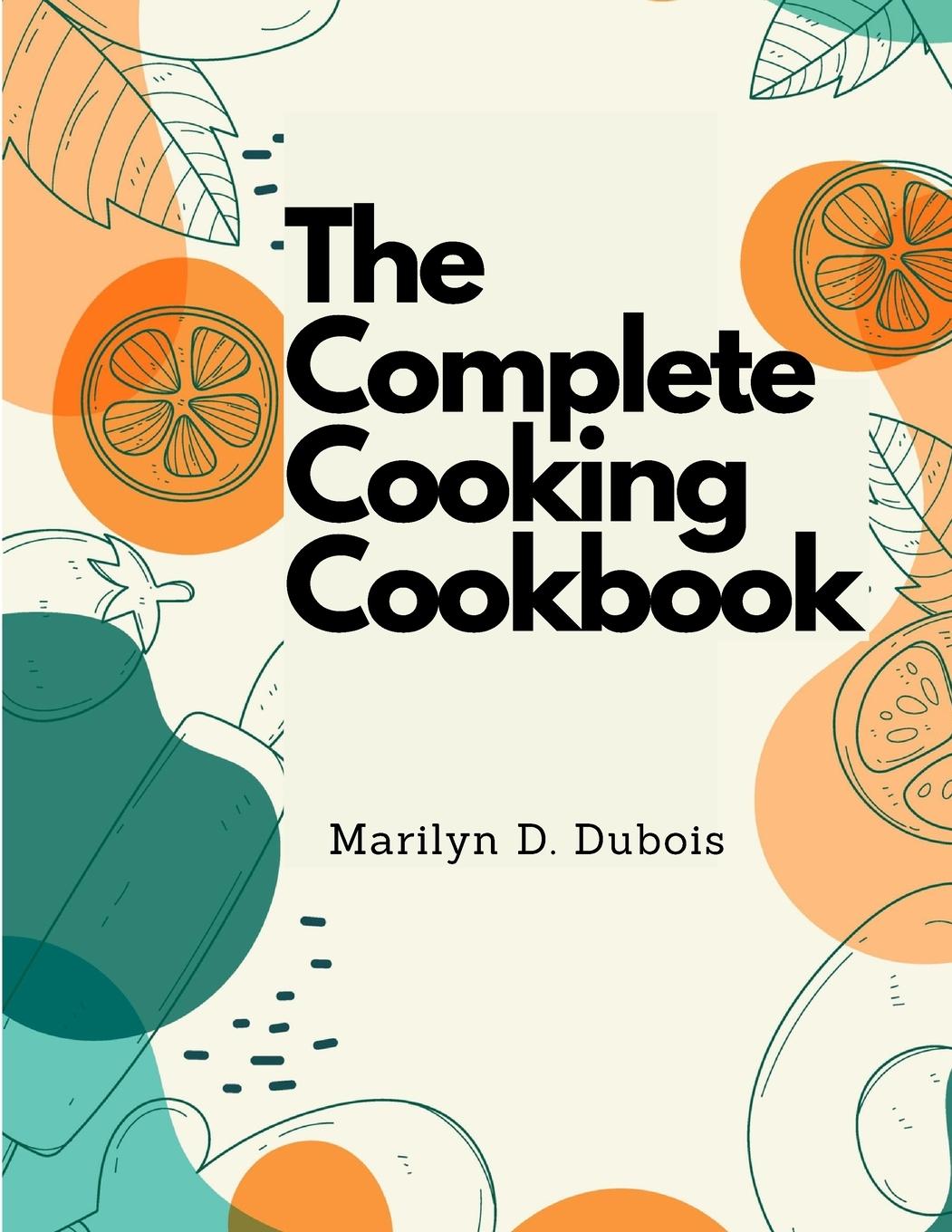 Vorderes Coverbild The Complete Cooking Cookbook