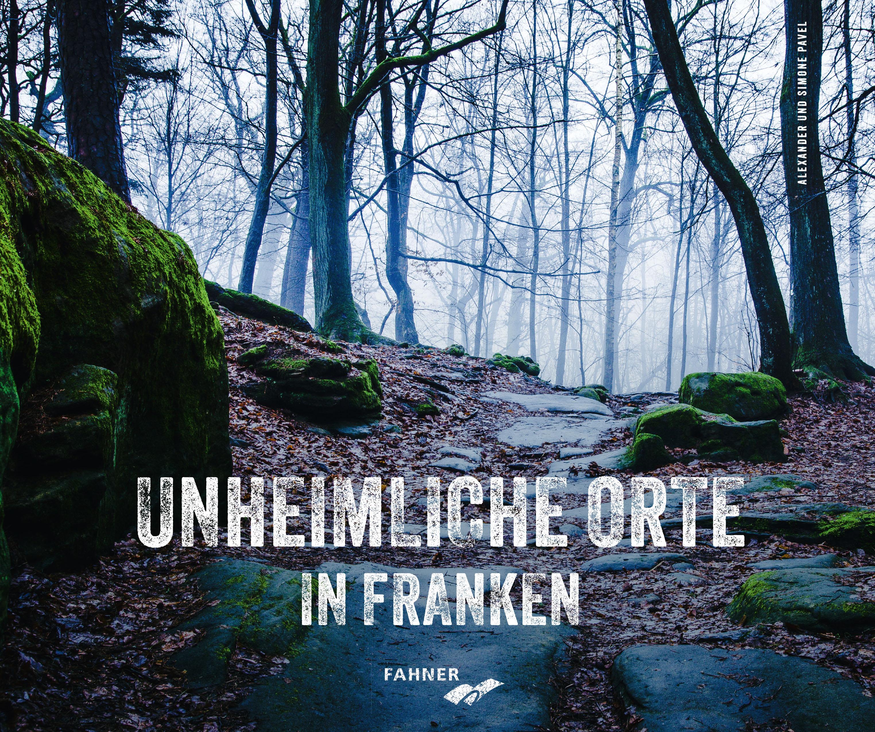 Vorderes Coverbild Unheimliche Orte in Franken