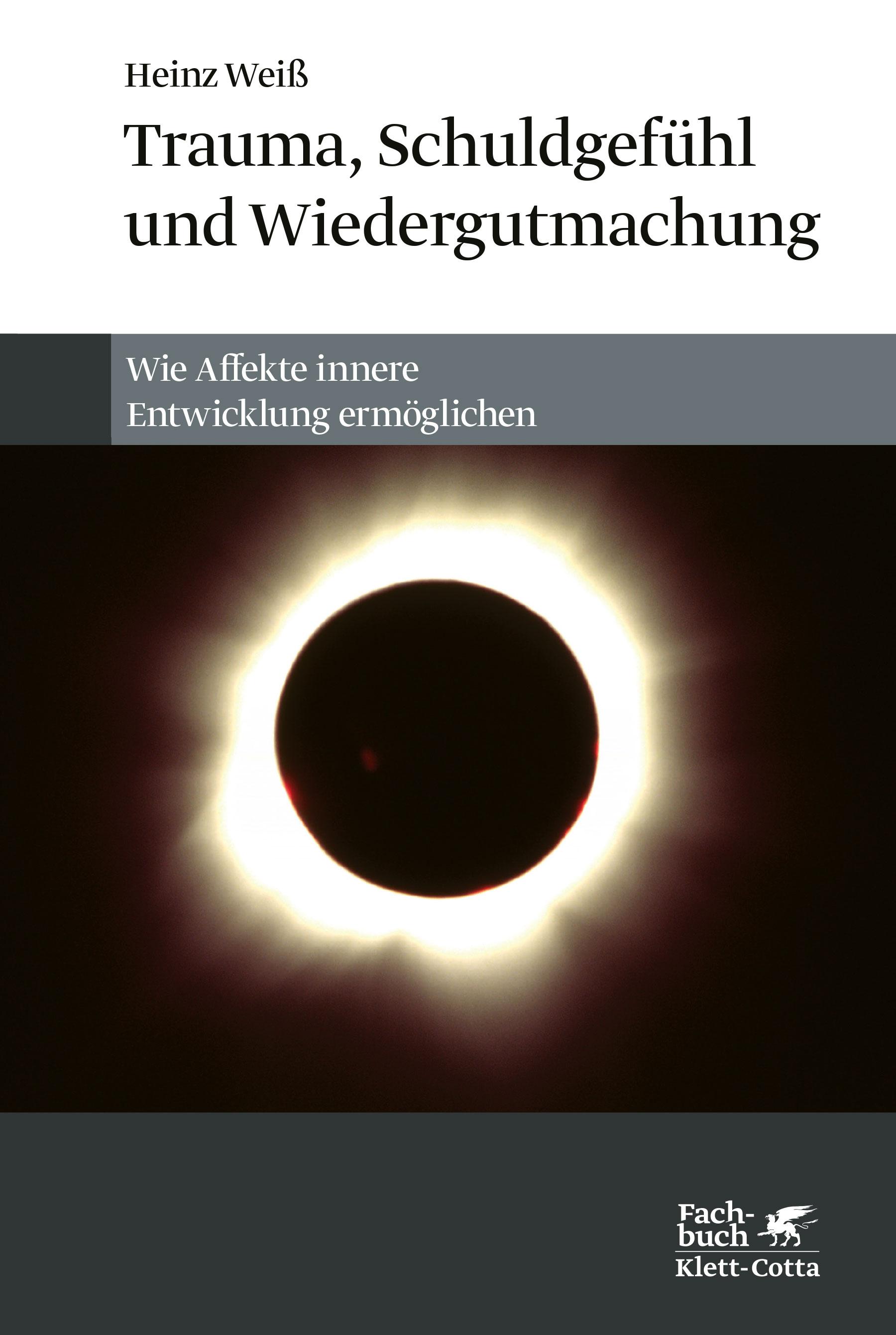 Vorderes Coverbild Trauma, Schuldgefühl und Wiedergutmachung