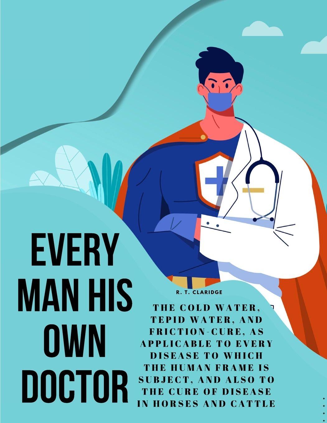 Vorderes Coverbild Every Man his own Doctor
