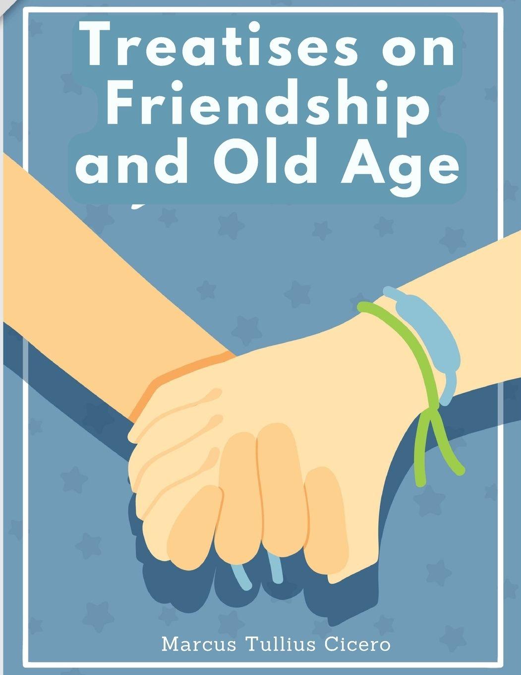 Vorderes Coverbild Treatises on Friendship and Old Age