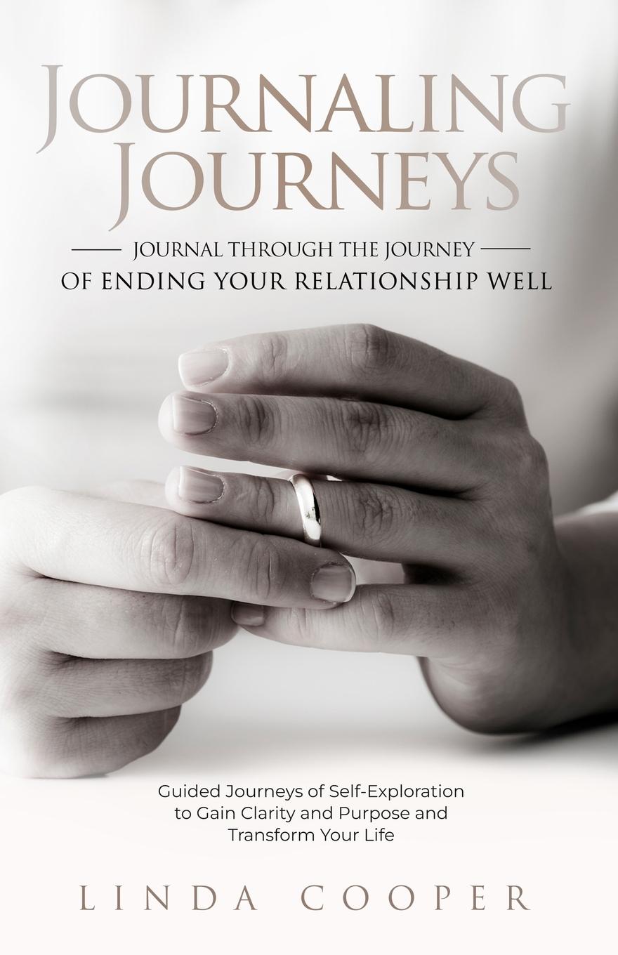 Vorderes Coverbild Journaling Journeys - Journal Through the Journey of Ending Your Relationship Well