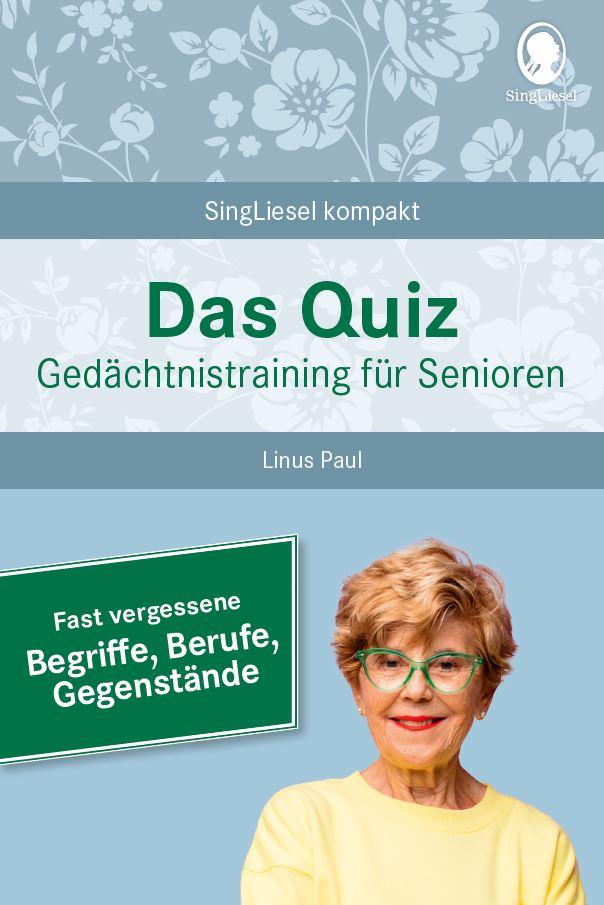 Vorderes Coverbild Fast vergessene Begriffe. Das Gedächtnistraining-Quiz für Senioren. Ideal als Beschäftigung, Gedächtnistraining, Aktivierung bei Demenz.