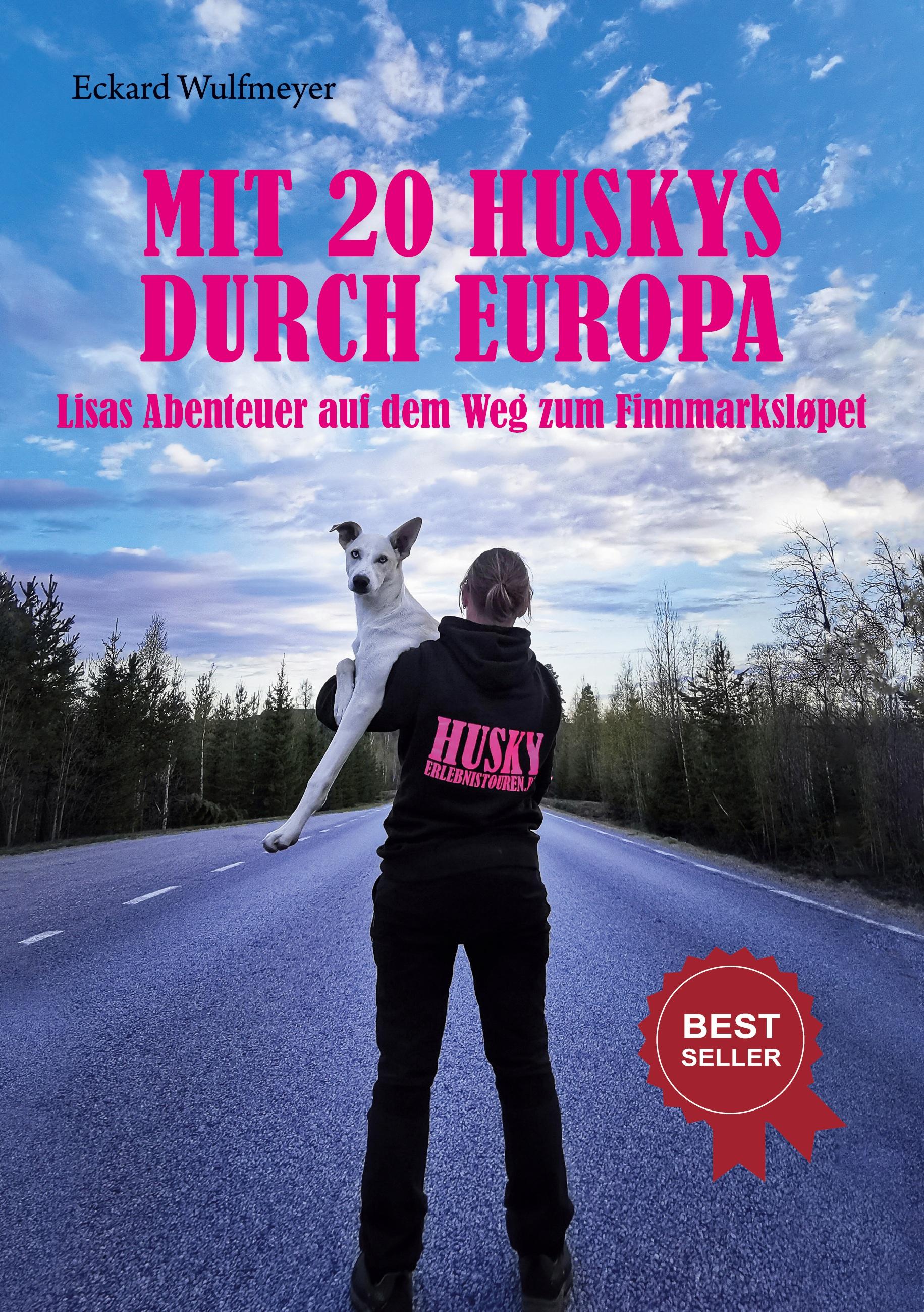 Vorderes Coverbild Mit 20 Huskys durch Europa