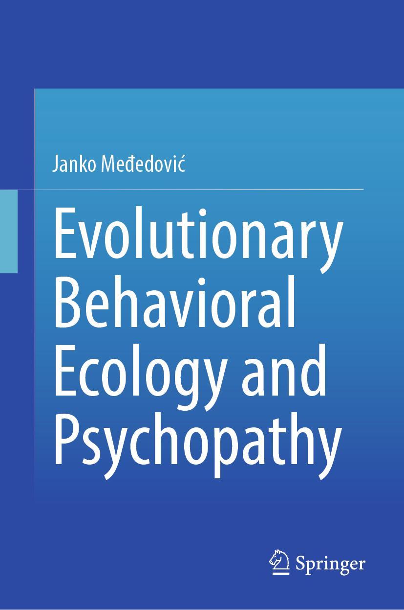 Vorderes Coverbild Evolutionary Behavioral Ecology and Psychopathy