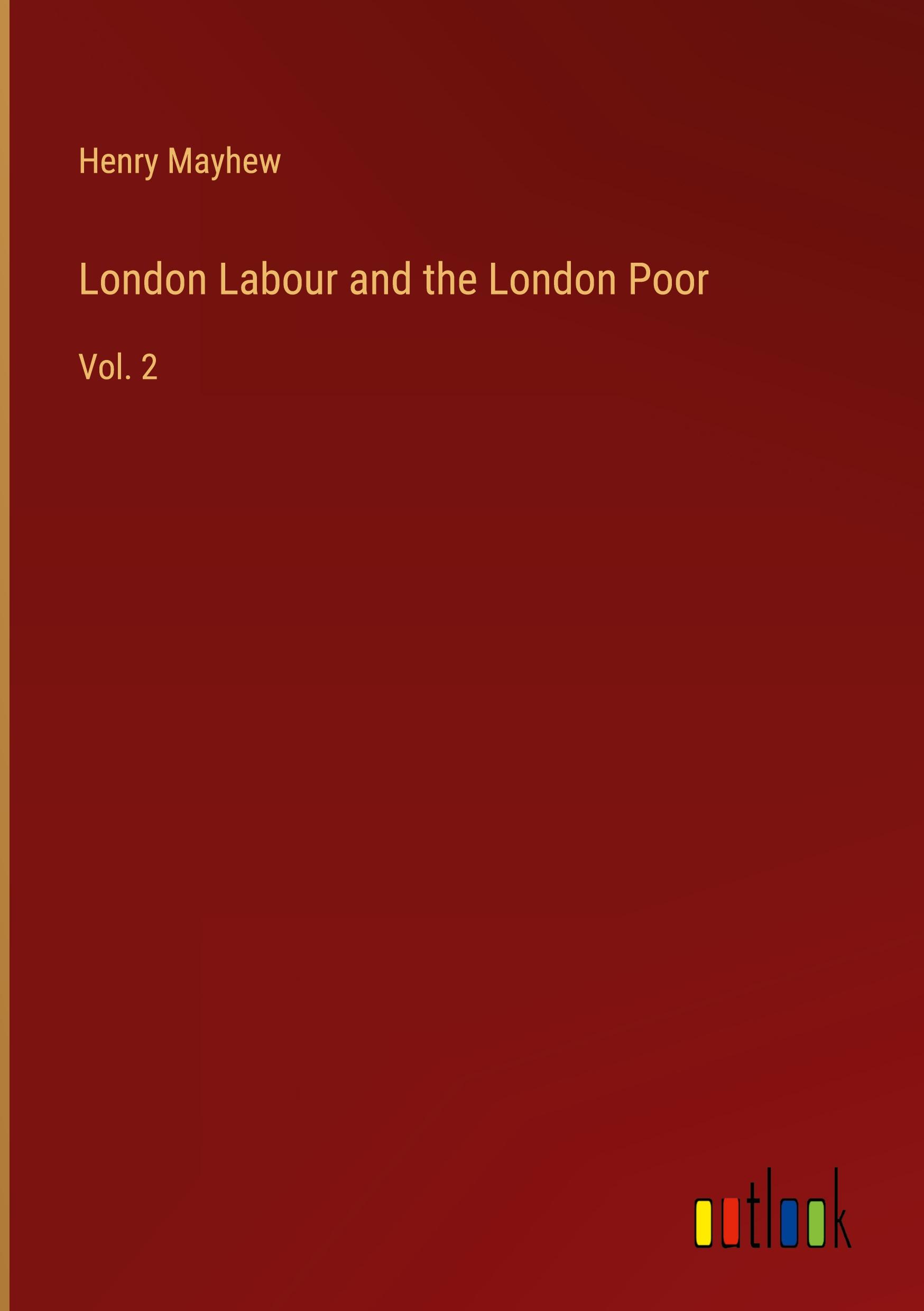 Vorderes Coverbild London Labour and the London Poor