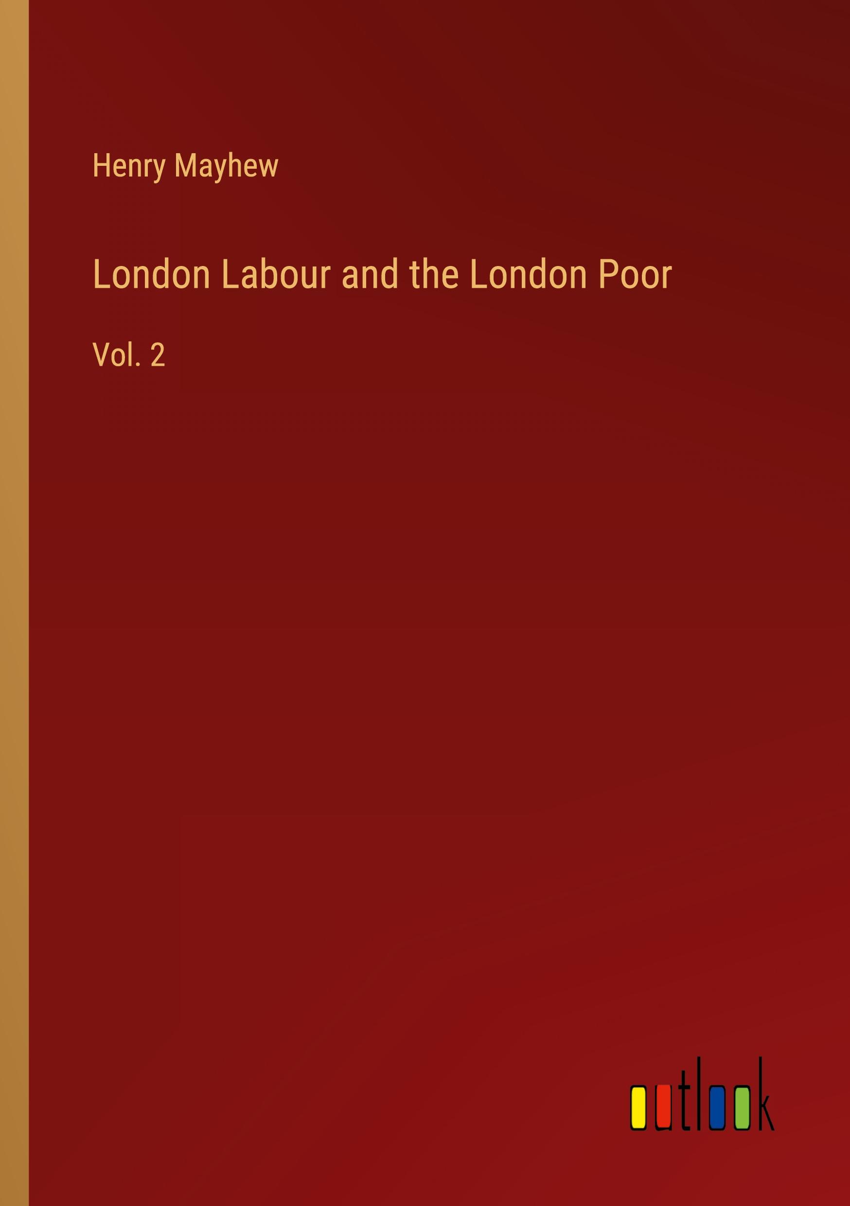 Vorderes Coverbild London Labour and the London Poor