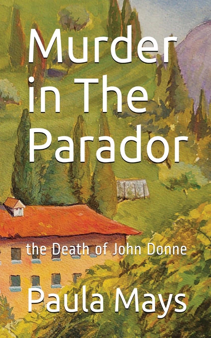 Vorderes Coverbild Murder in the Parador, the Death of John Donne