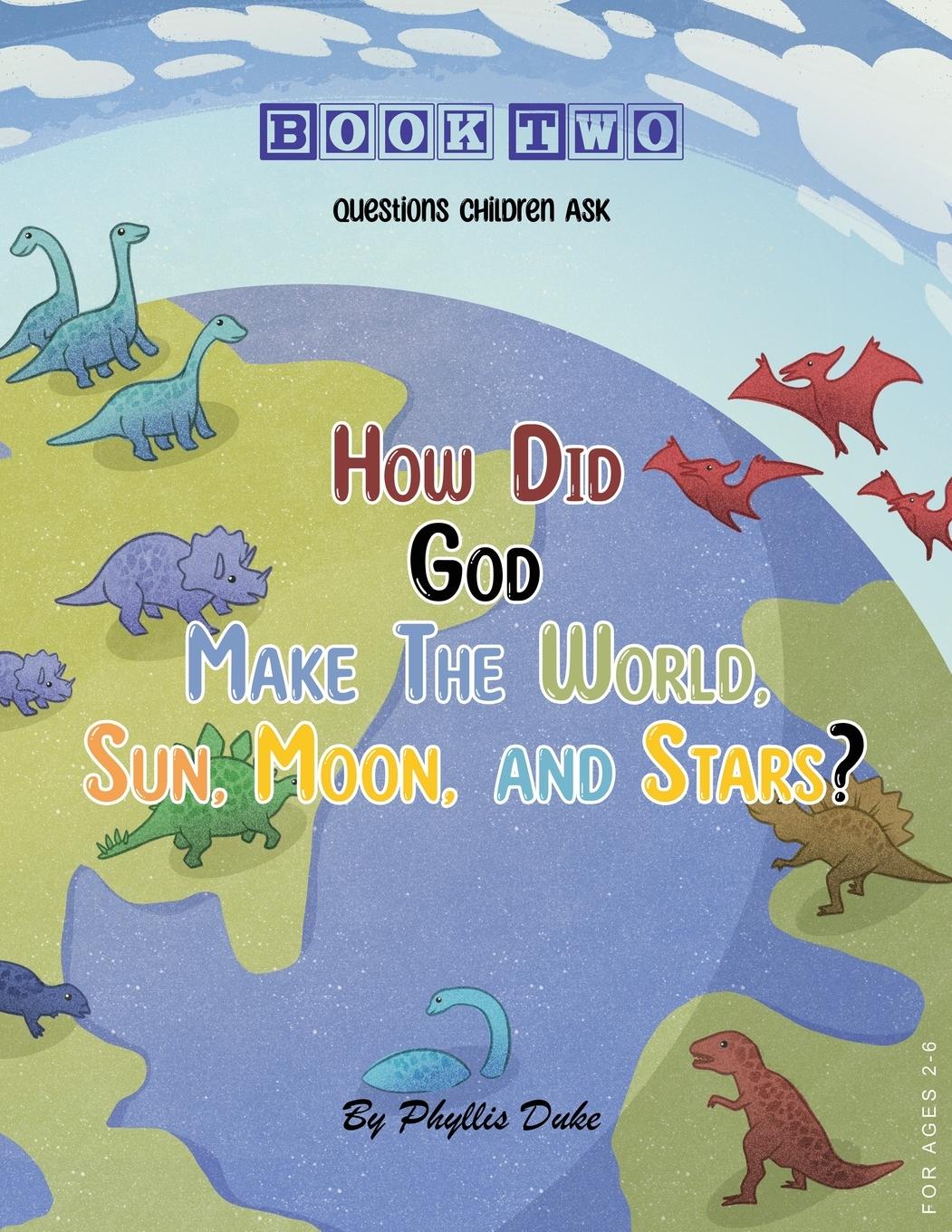 Vorderes Coverbild How Did God Make the World, Sun, Moon, and Stars?