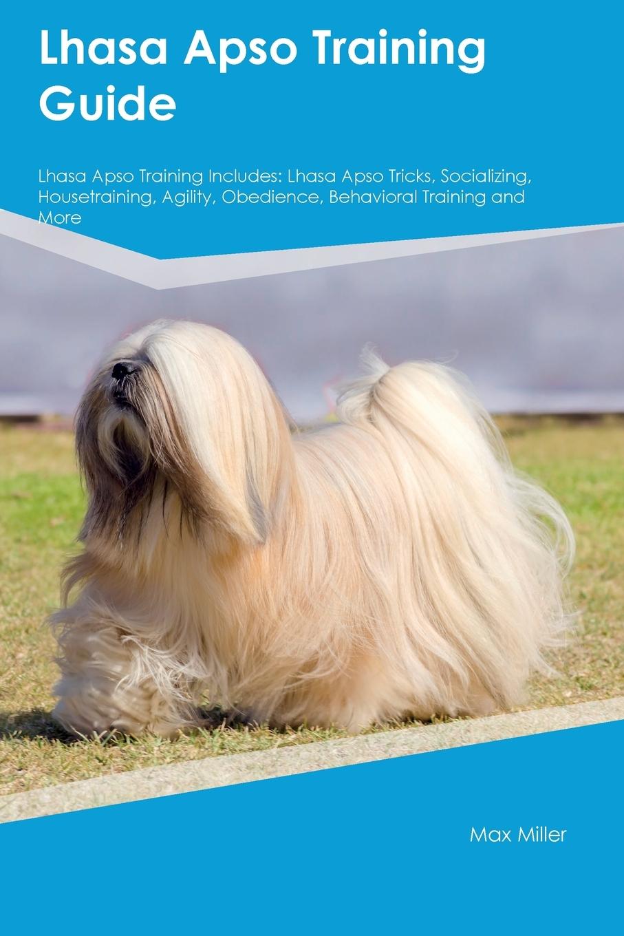 Vorderes Coverbild Lhasa Apso Training Guide  Lhasa Apso Training Includes
