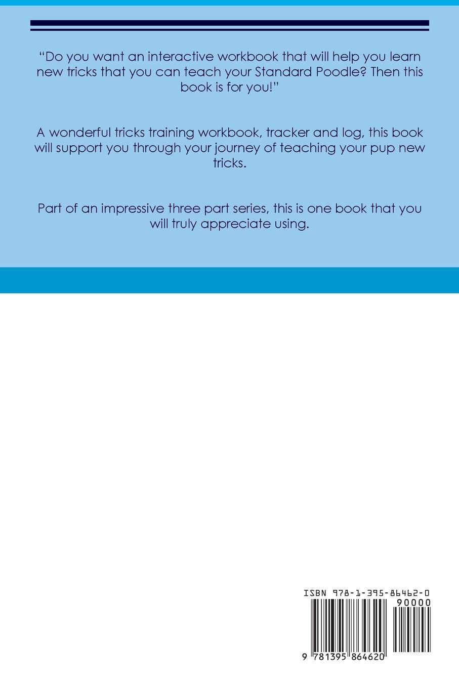 Rückseitencover Standard Poodle Tricks Training Standard Poodle Tricks & Games Training Tracker &  Workbook.  Includes