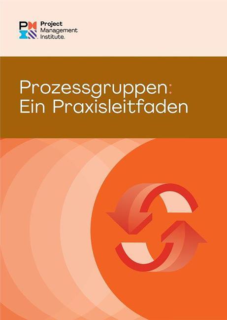 Vorderes Coverbild Process Groups: A Practice Guide (German)