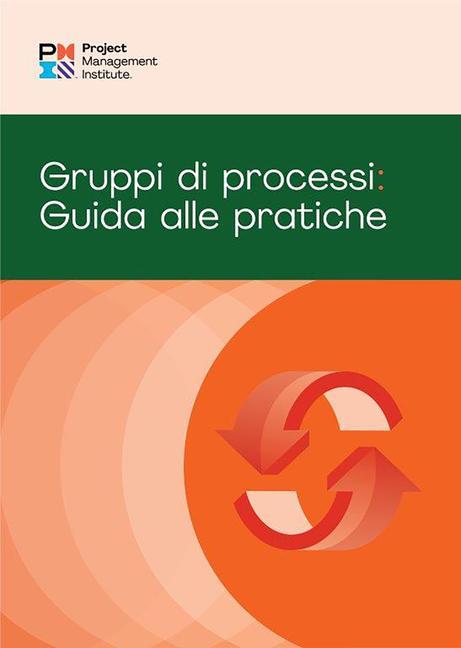 Vorderes Coverbild Process Groups: A Practice Guide (Italian)