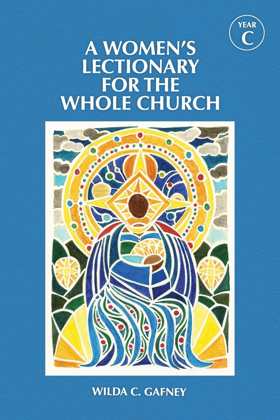 Vorderes Coverbild A Women's Lectionary for the Whole Church Year C