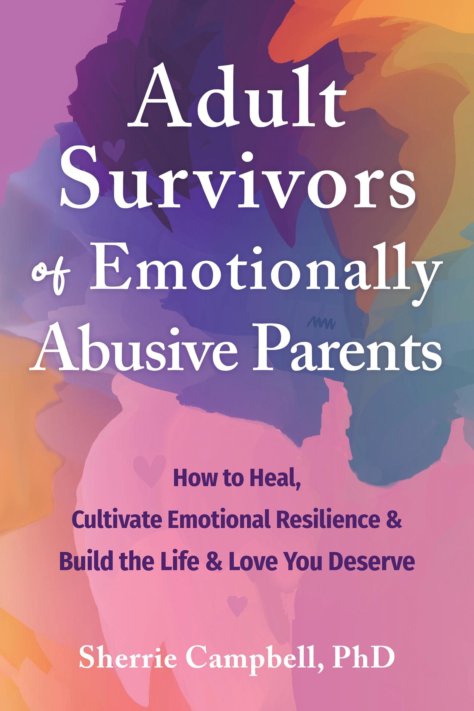 Vorderes Coverbild Adult Survivors of Emotionally Abusive Parents