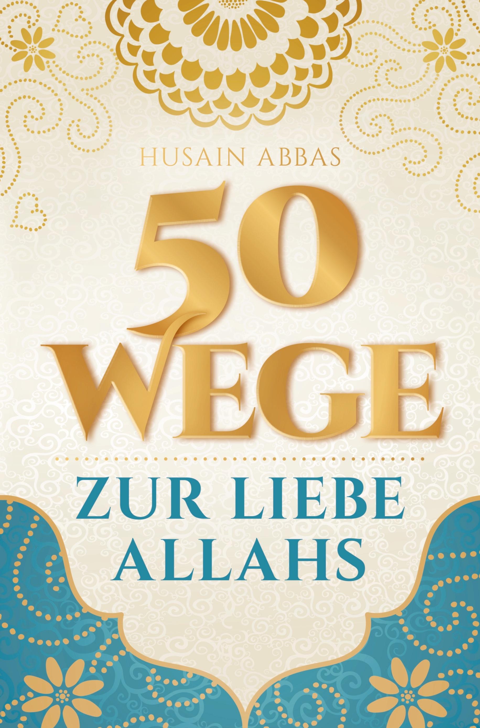 Vorderes Coverbild 50 Wege zur Liebe Allahs