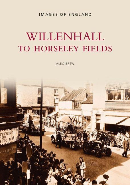 Vorderes Coverbild Willenhall to Horseley Fields