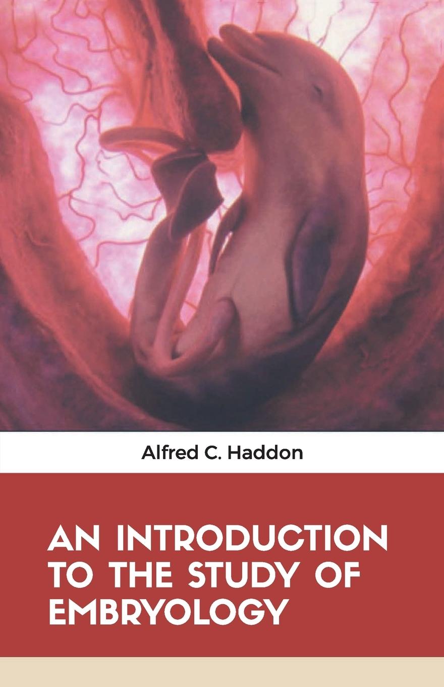 Vorderes Coverbild AN INTRODUCTION TO THE STUDY OF EMBRYOLOGY