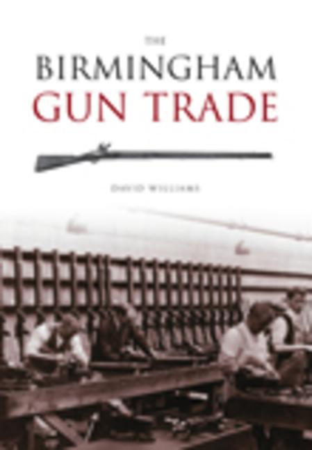 Vorderes Coverbild The Birmingham Gun Trade
