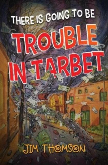 Vorderes Coverbild There is Going to be Trouble in Tarbet