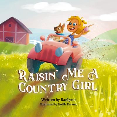 Vorderes Coverbild Raisin' Me a Country Girl