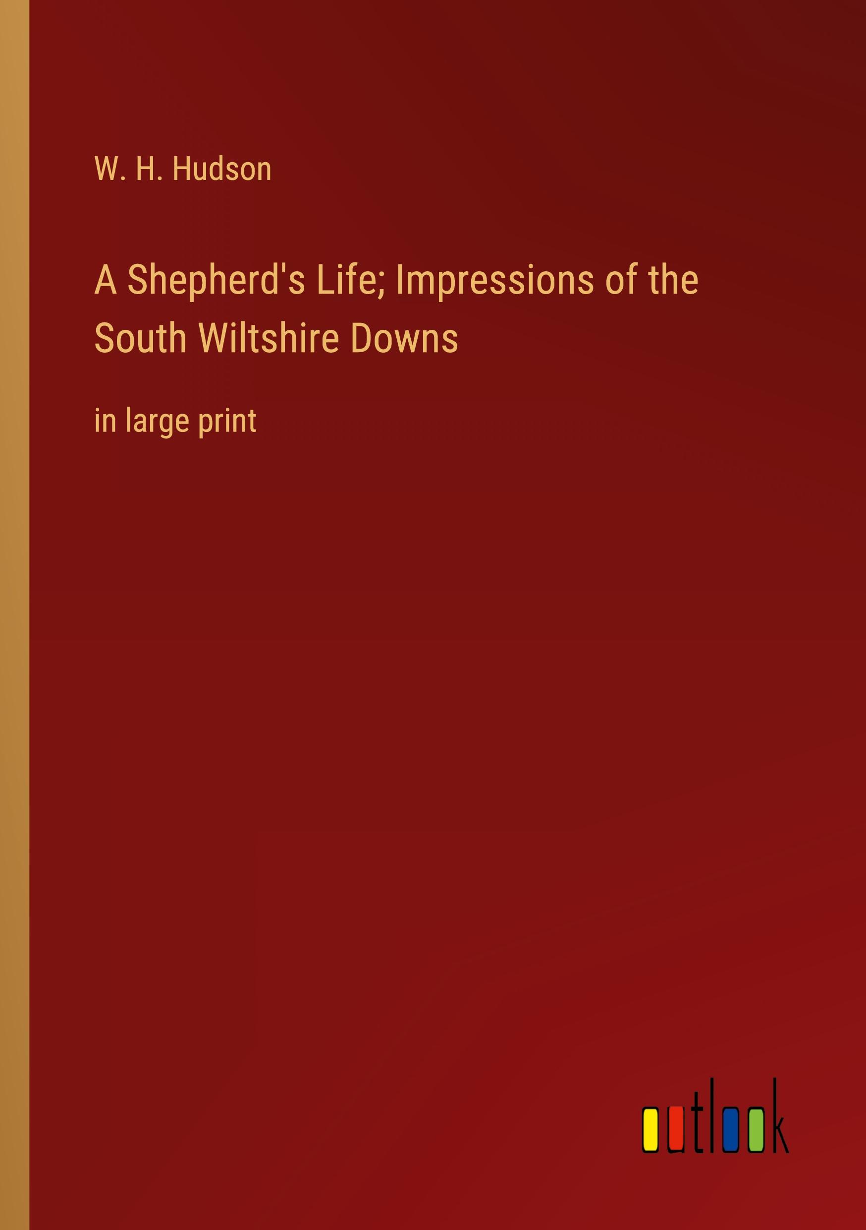 Vorderes Coverbild A Shepherd's Life; Impressions of the South Wiltshire Downs