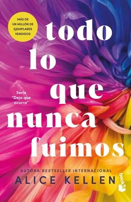 Vorderes Coverbild Todo Lo Que Nunca Fuimos / All That We Never Were
