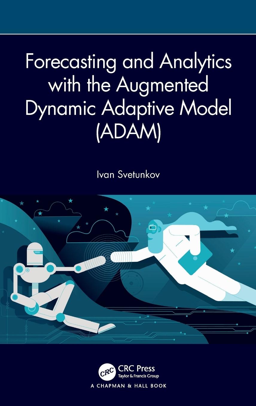 Vorderes Coverbild Forecasting and Analytics with the Augmented Dynamic Adaptive Model (ADAM)