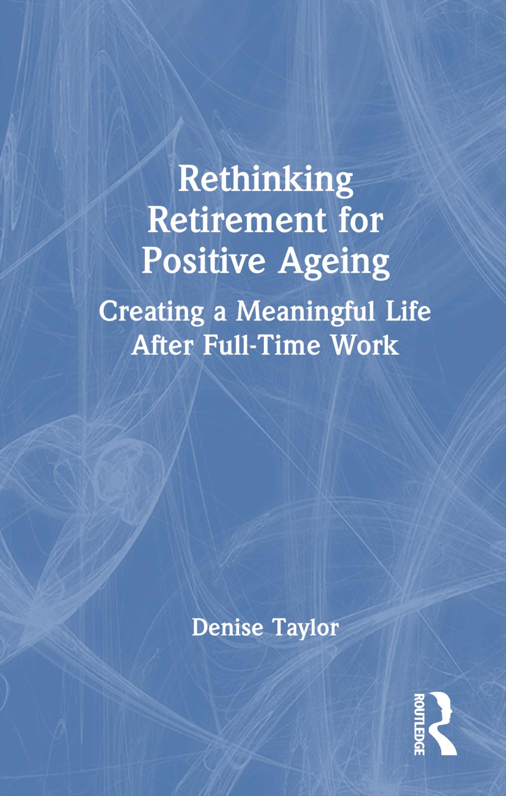 Vorderes Coverbild Rethinking Retirement for Positive Ageing