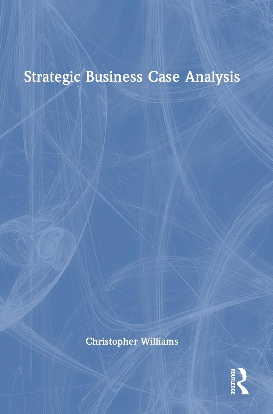 Vorderes Coverbild Strategic Business Case Analysis