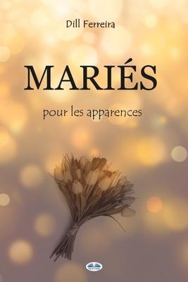 Vorderes Coverbild Mariés Pour Les Apparences