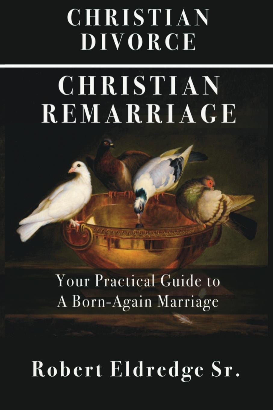 Vorderes Coverbild Christian Divorce Christian Remarriage