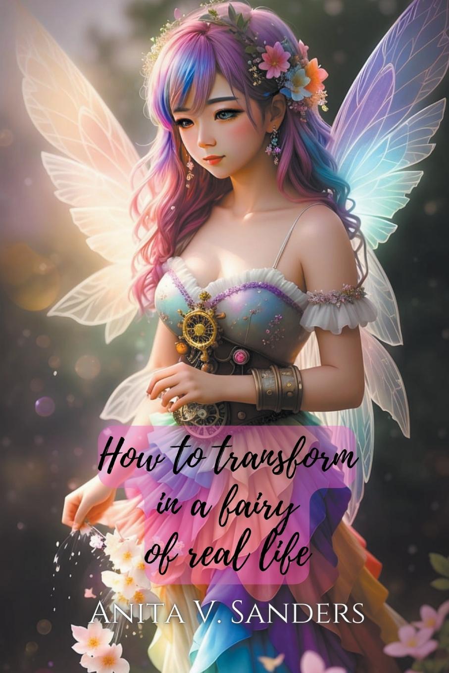 Vorderes Coverbild How to Transform in a Fairy of Real Life
