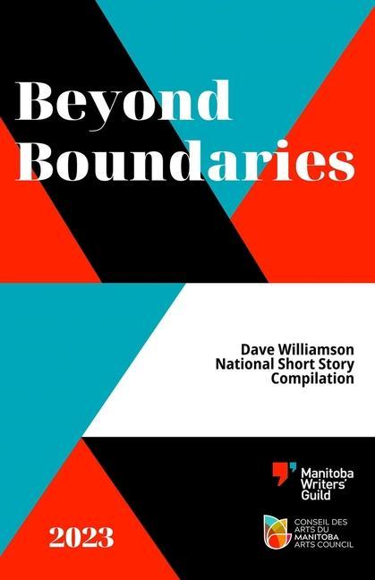 Vorderes Coverbild Beyond Boundaries: 2023 Dave Williamson National Short Story Compilation