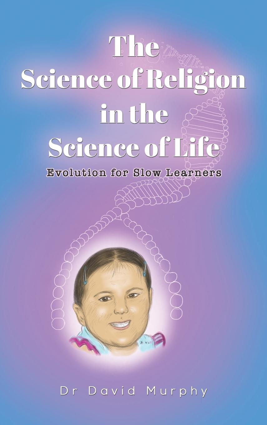 Vorderes Coverbild The Science of Religion in the Science of Life