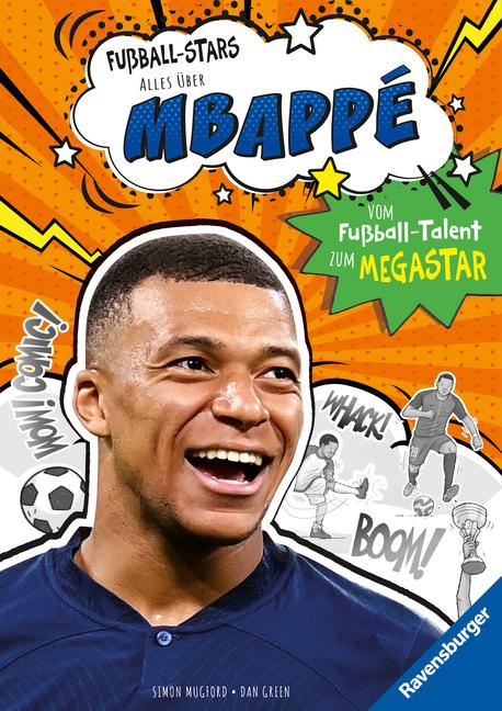 Vorderes Coverbild Fußball-Stars - Alles über Mbappé. Vom Fußball-Talent zum Megastar