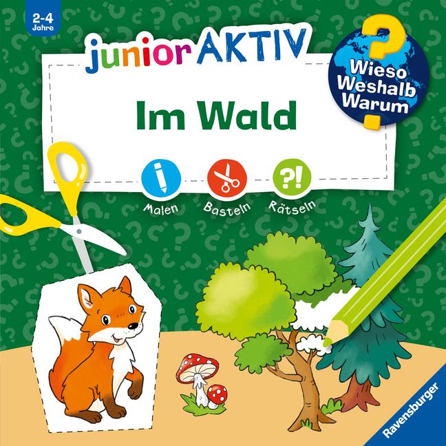 Vorderes Coverbild Wieso? Weshalb? Warum? junior AKTIV - Im Wald