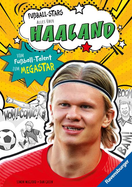 Vorderes Coverbild Fußball-Stars - Alles über Haaland. Vom Fußball-Talent zum Megastar