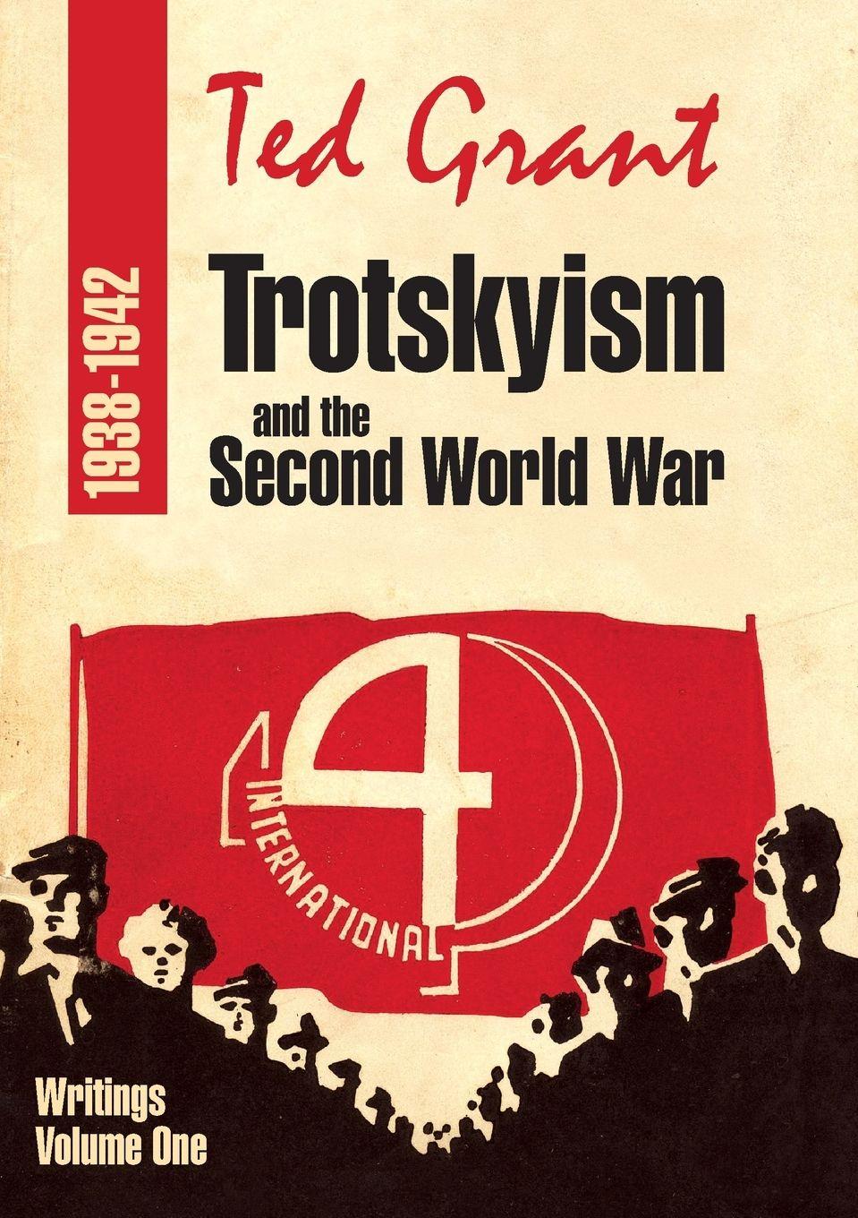 Vorderes Coverbild Trotskyism and the Second World War 1938-42