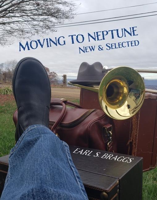 Vorderes Coverbild Moving to Neptune: New & Selected