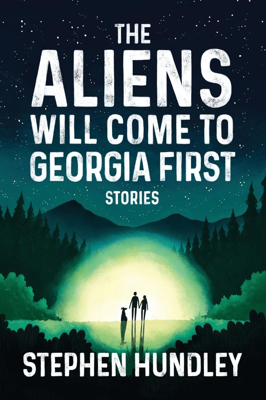 Vorderes Coverbild The Aliens Will Come to Georgia First